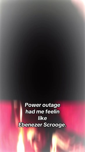 Power Outage Experience Compared to Ebenezer Scrooge