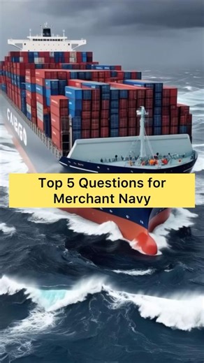 Top 5 Interview Questions for Merchant Navy