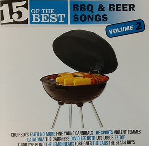 Various - 15 Of The Best BBQ & Beer Songs Volume 2