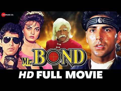 Mr. Bond - Full Movie (HD) | Akshay Kumar, Sheeba, Pankaj Dheer | Full Action Movie (1992)