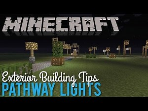 Building Tips: 25 Exterior Lights for Pathways, Minecraft