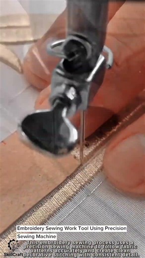 Embroidery Sewing Work Tool Using Precision Sewing Machine #worktool