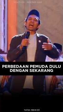 Perbedaan Pemuda Zaman UAS Dengan Sekarang !! #uas #ustadabdussomad
