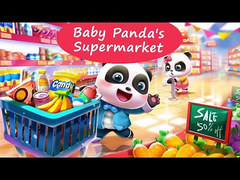 Baby Panda's Supermarket - Learn How to Shop at the Supermarket | BabyBus Games