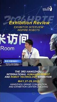 2026 Hangzhou Humanoid Robot Exhibition | INSPIRE ROBOTS