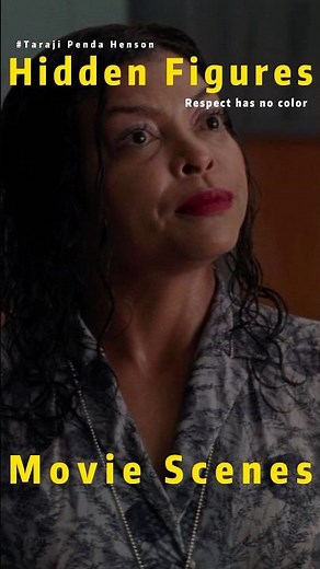 One moment changed everything — Hidden Figures (2016)