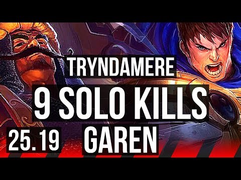 TRYNDAMERE vs GAREN (TOP) | 9 solo kills | EUW Master | 25.19