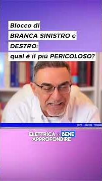 Blocco di branca destra o sinistra: quale è più pericoloso? Il dottore lo spiega in questo video