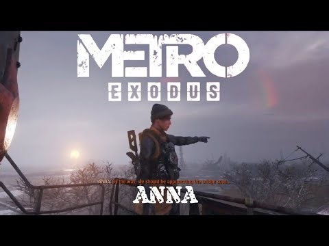 METRO! EXODUS. Anna.