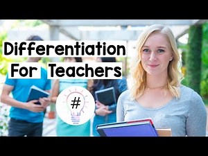 DIFFERENTIATION for Primary School Teachers (ADVICE & REAL EXAMPLES)