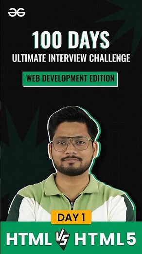 HTML vs HTML5 | Day 1 | 100 Days Interview Challenge : Web Development Edition | #gfg #shorts