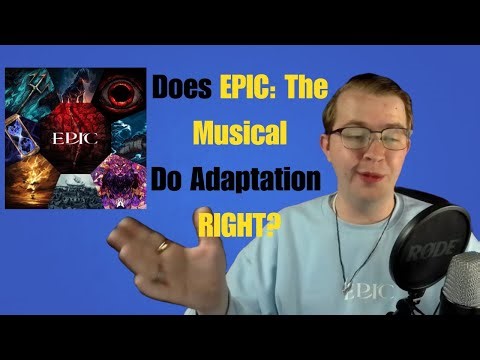 Is EPIC: The Musical A GOOD Adaptation Of The Odyssey?