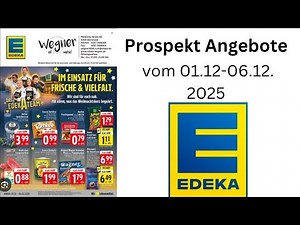 EDEKA Prospekt 01.12–06.12.2025 🛒 Alle Angebote & Wochenhighlights im Überblick