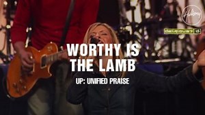 MP3 DOWNLOAD: Hillsong Worship - Worthy Is The Lamb (  Lyrics) | CeeNaija