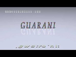 Guarani - pronunciation + Examples in sentences and phrases