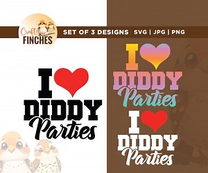 I Love Diddy Parties Svg, Funny Tshirts, Ugly Shirts, Cricut, Mens Inappropriate Shirt, Men’s Funny, Offensive Sarcastic, I Love Diddy Png - Etsy