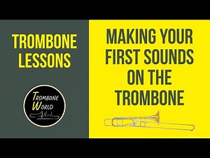 Beginning Trombone Lessons - First Sounds