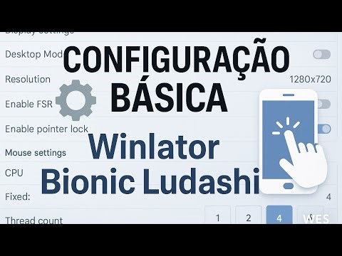Winlator Bionic Ludashi – guia básico de configuração pra quem tá começando