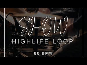 Slow highlife Loop @80 BPM