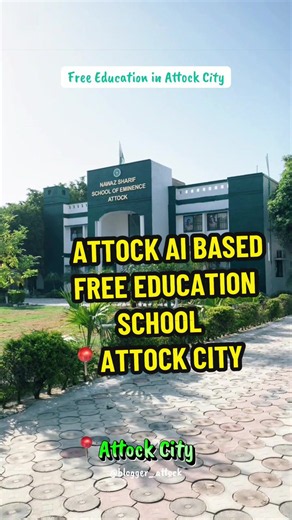 Attock AI-Based Free Education: Nawaz Sharif School Tour