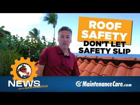Roof Safety - TechNews-S03E29 | Maintenance Care CMMS