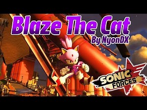 Sonic Forces - [Mod Showcase] - Blaze The Cat by NyonDX
