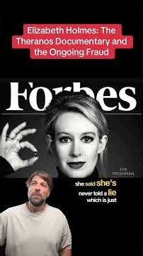 Elizabeth Holmes: The Theranos Documentary and the Ongoing Fraud #elizabethholmes