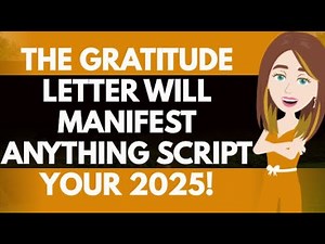 THE GRATITUDE LETTER WILL MANIFEST ANYTHING SCRIPT YOUR 2025! Abraham Hicks 2025