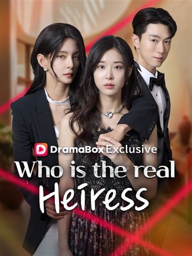 Who Is The Real Heiress Dubbed - Chinise Drama - FULL MOVIE (2026) - Eng Sub