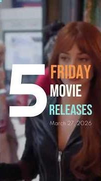 Friday rolls in with a fresh wave of big‑screen releases.