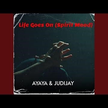 Life Goes On (Spirit Mood)