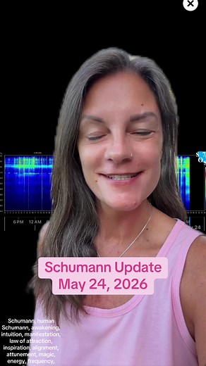Schumann Resonance Report — Big White Energy May 24
