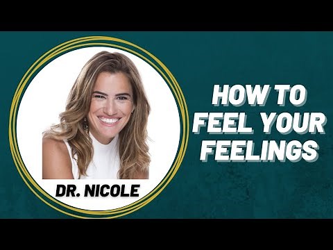 How To Feel Your Feelings