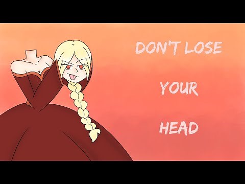 Don't Lose Your Head || OC Animatic