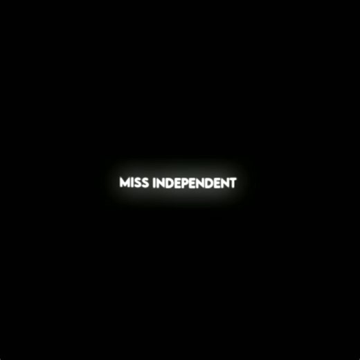 miss independent #fyp #foryou #edit #lyrics #overlay