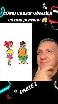 cmo causar obsesin en una persona... parte 2obsesin... #Shorts #manuel_duarte15zz