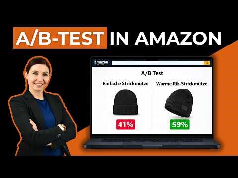 Amazon A/B-Testing Anleitung (2026) | So optimierst du dein Listing richtig!