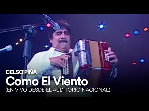 Celso Piña - Como El Viento (En Vivo Desde el Auditorio Nacional)