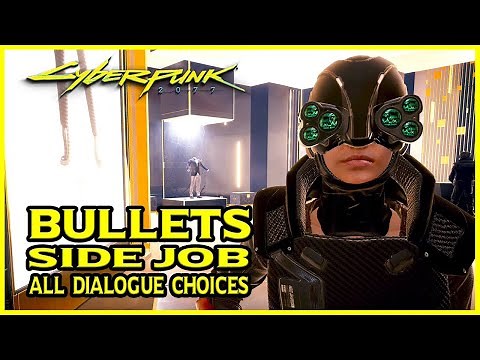 Cyberpunk 2077 - Bullets Side Job (All Dialogue Choices)
