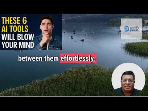 Open AI tools : These 6 AI tools will blow your mind