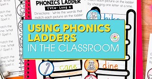 Using Phonics Ladders in the Classroom