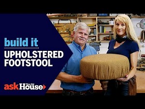 How to Build an Upholstered Footstool | Build It | Ask This Old House