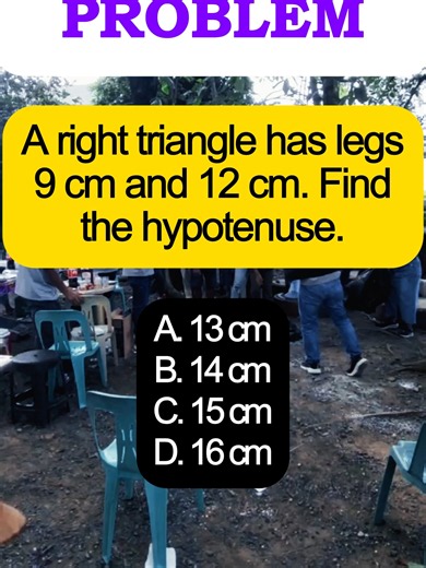 Right Triangle Hypotenuse: Legs 9 cm and 12 cm
