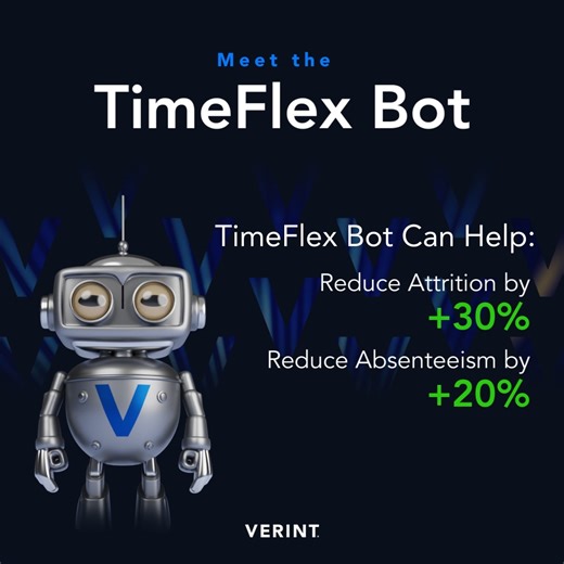 Learn how Verint’s TimeFlex Bot provides a radically better way for contact center agents to manage their own schedules while balancing the needs of the business and your customers. Visit http://verint.com/timeflex to learn more! | Verint