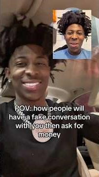 POV: how people will have a fake conversation with you then ask for money