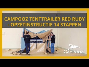 Campooz tenttrailer Red Ruby - de vouwwagen met luifel super snel opzetten in 14 stappen