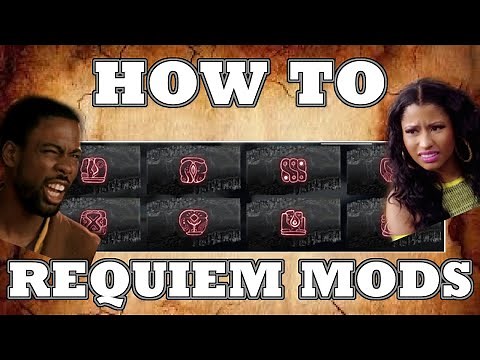 How to Requiem Mods & Relics