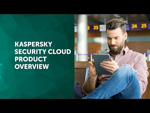 Kaspersky Security Cloud Product Overview