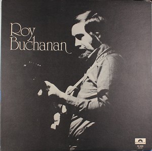 Roy Buchanan - Roy Buchanan