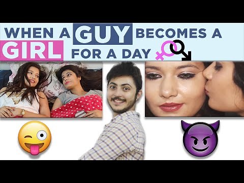 When a Guy becomes a Girl for a day | Amar Bedi | Amar Cine Production